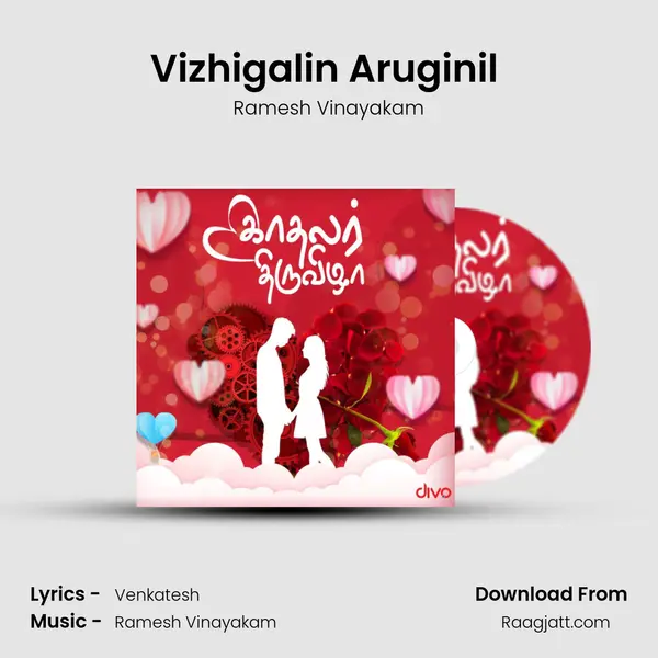 Vizhigalin Aruginil (From - Azhagiya Theeyae) mp3 song