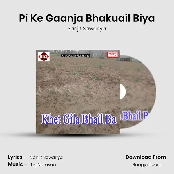 Pi Ke Gaanja Bhakuail Biya mp3 song