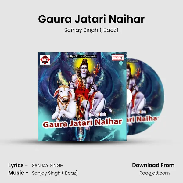 Gaura Jatari Naihar mp3 song