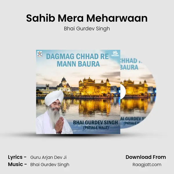 Sahib Mera Meharwaan - Bhai Gurdev Singh album cover 