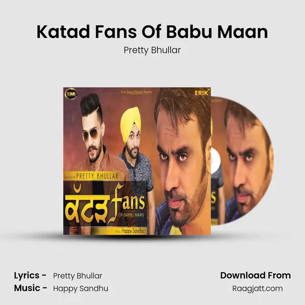 Katad Fans Of Babu Maan - Pretty Bhullar mp3 song