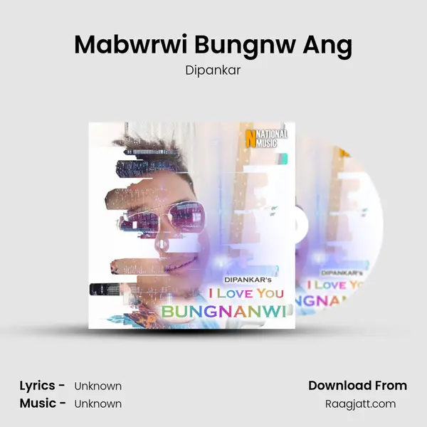 Mabwrwi Bungnw Ang mp3 song