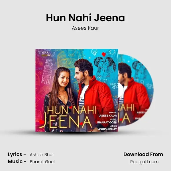 Hun Nahi Jeena - Asees Kaur album cover 