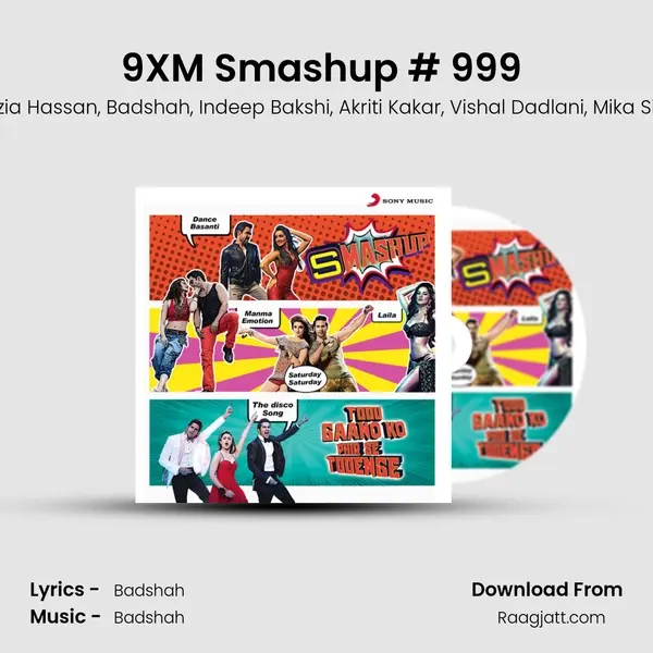 9XM Smashup # 999 (By DJ Shilpi Sharma) mp3 song