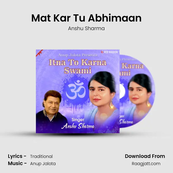 Mat Kar Tu Abhimaan - Anshu Sharma album cover 