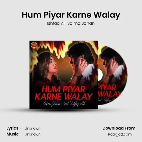 Hum Piyar Karne Walay - Ishfaq Ali album cover 