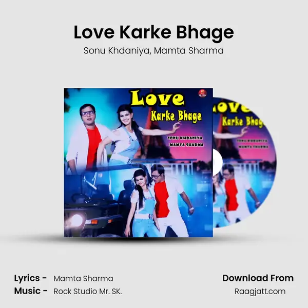 Love Karke Bhage - Sonu Khdaniya album cover 