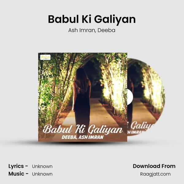 Babul Ki Galiyan mp3 song