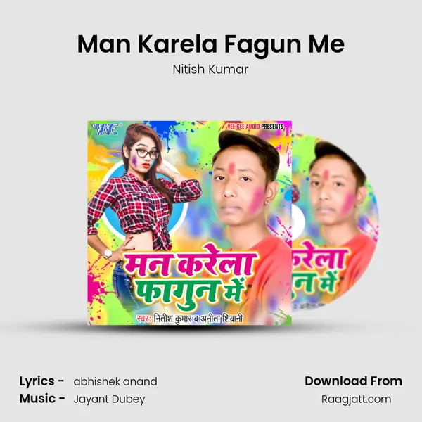 Man Karela Fagun Me - Nitish Kumar album cover 