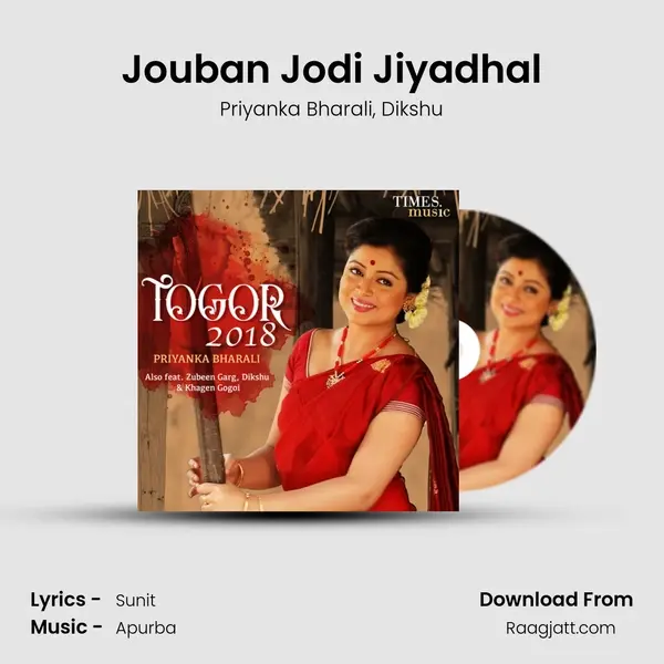 Jouban Jodi Jiyadhal - Priyanka Bharali album cover 