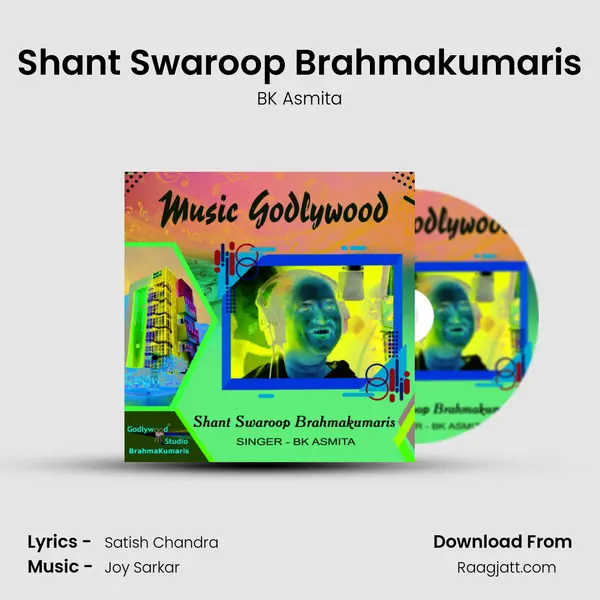 Shant Swaroop Brahmakumaris - BK Asmita album cover 