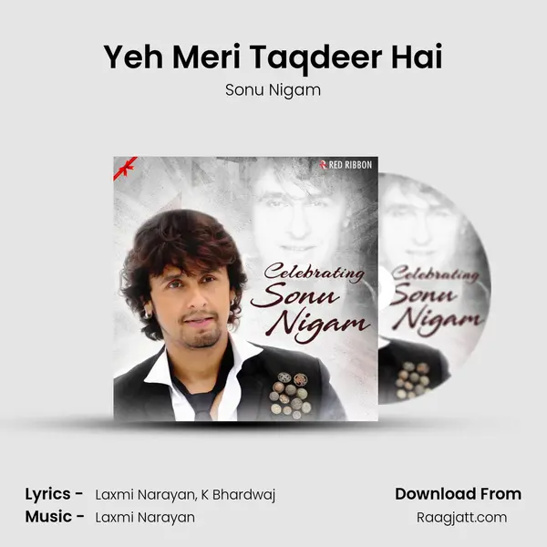 Yeh Meri Taqdeer Hai - Sonu Nigam album cover 