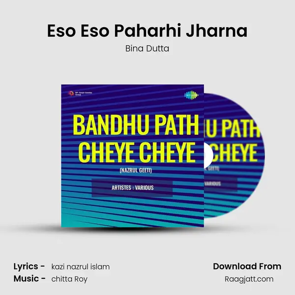 Eso Eso Paharhi Jharna - Bina Dutta album cover 