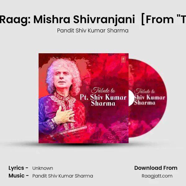 Raag: Mishra Shivranjani (Rachna Madhya Laya & Drut Laya Teen Taal) [From 