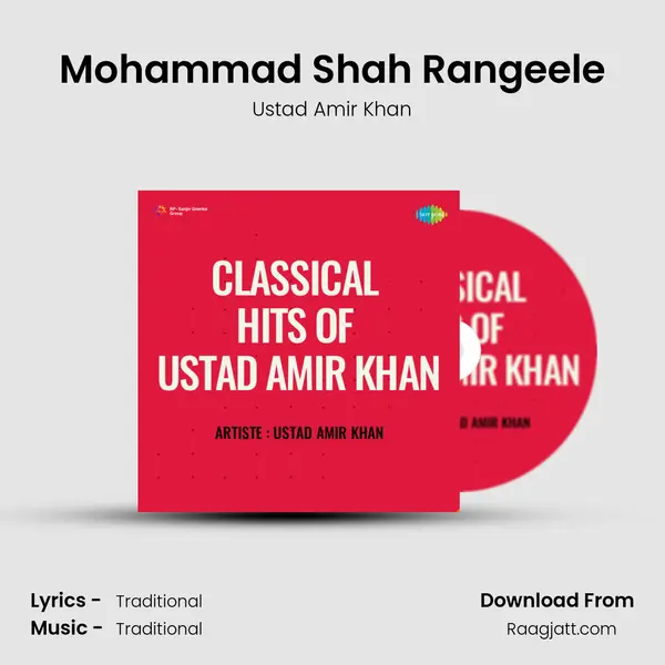 Mohammad Shah Rangeele - Ustad Amir Khan album cover 