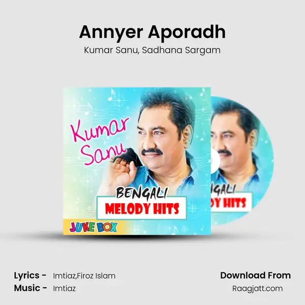 Annyer Aporadh - Kumar Sanu album cover 