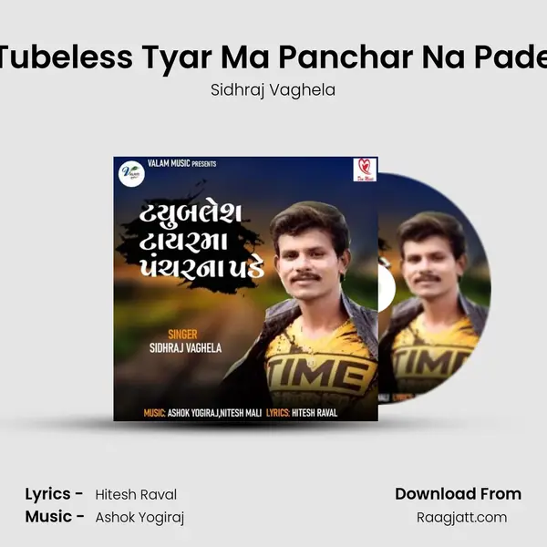 Tubeless Tyar Ma Panchar Na Pade - Sidhraj Vaghela album cover 