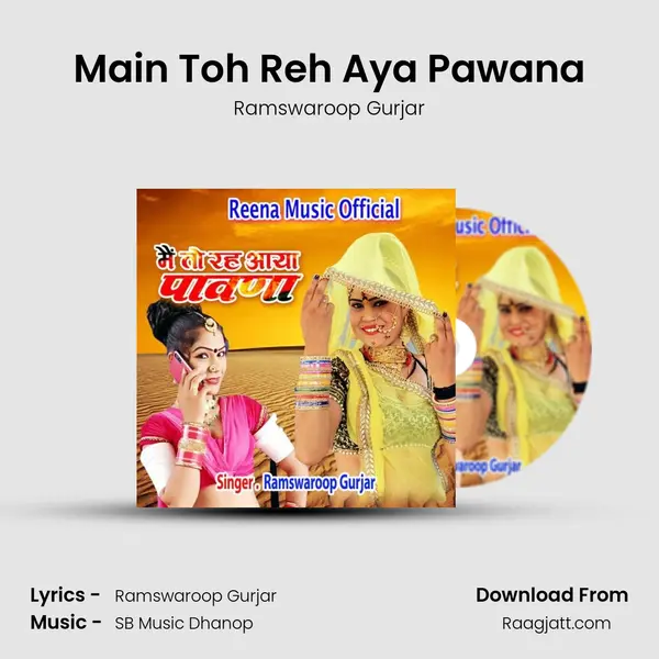 Main Toh Reh Aya Pawana - Ramswaroop Gurjar album cover 