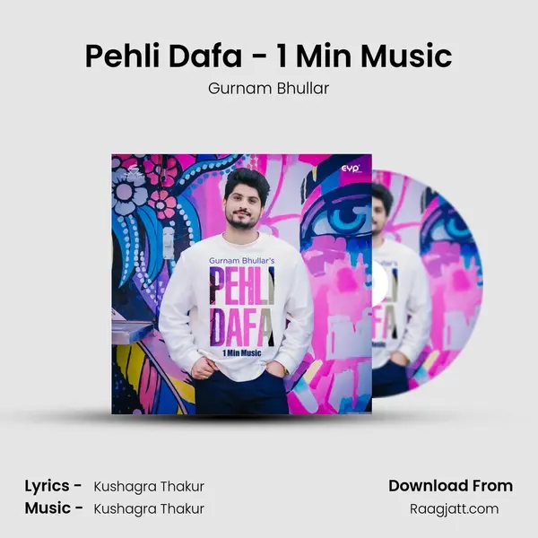 Pehli Dafa - 1 Min Music mp3 song