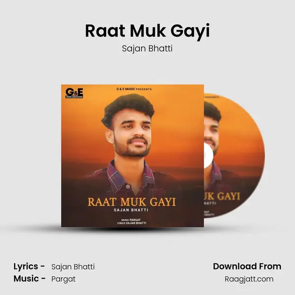 Raat Muk Gayi - Sajan Bhatti album cover 