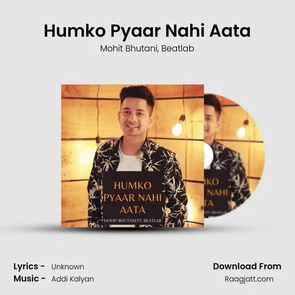 Humko Pyaar Nahi Aata - Mohit Bhutani album cover 