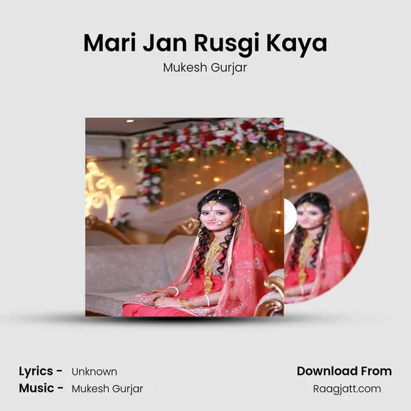 Mari Jan Rusgi Kaya mp3 song