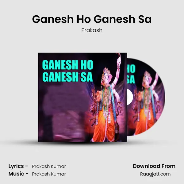 Ganesh Ho Ganesh Sa - Prakash album cover 