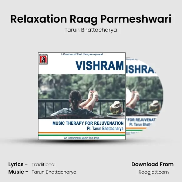 Relaxation Raag Parmeshwari - Tarun Bhattacharya album cover 