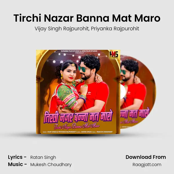 Tirchi Nazar Banna Mat Maro mp3 song