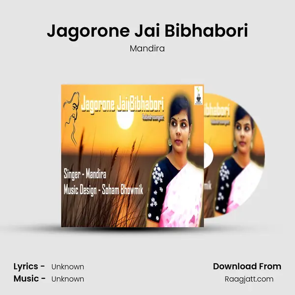 Jagorone Jai Bibhabori mp3 song