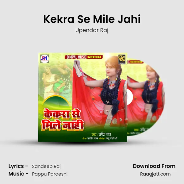 Kekra Se Mile Jahi - Upendar Raj album cover 