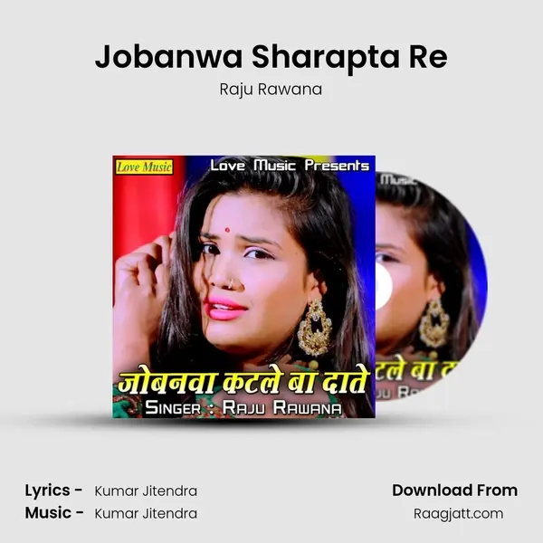 Jobanwa Sharapta Re - Raju Rawana album cover 