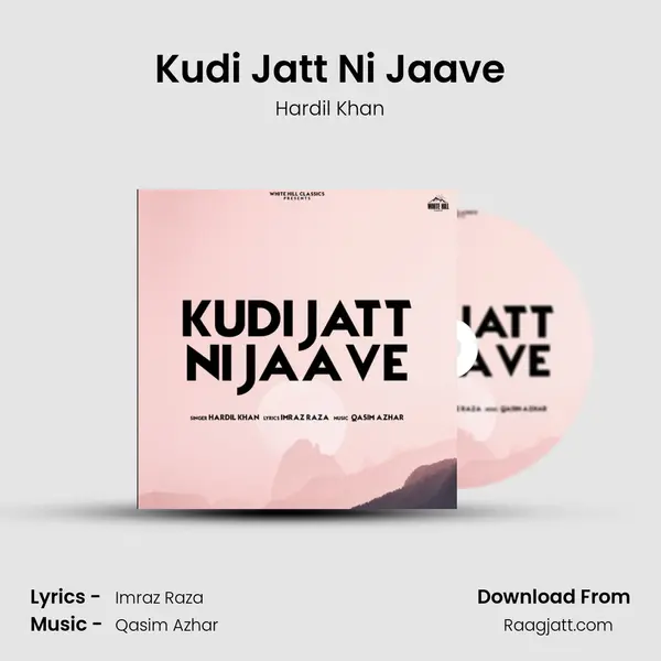 Kudi Jatt Ni Jaave - Hardil Khan album cover 