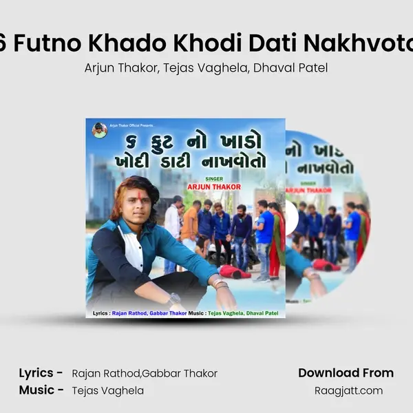 6 Futno Khado Khodi Dati Nakhvoto mp3 song