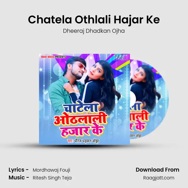 Chatela Othlali Hajar Ke - Dheeraj Dhadkan Ojha album cover 