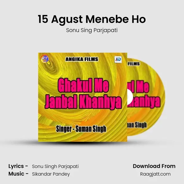 15 Agust Menebe Ho mp3 song