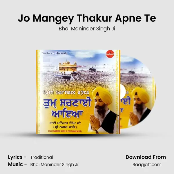 Jo Mangey Thakur Apne Te - Bhai Maninder Singh Ji album cover 