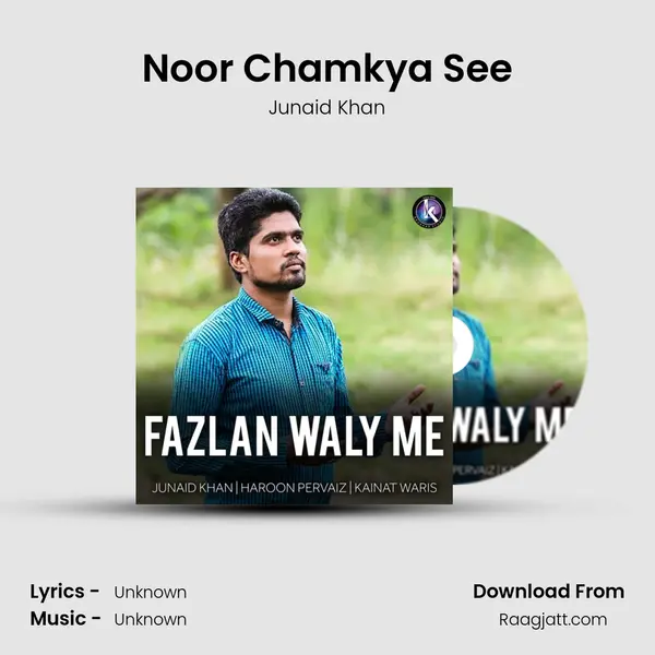 Noor Chamkya See - Junaid Khan album cover 