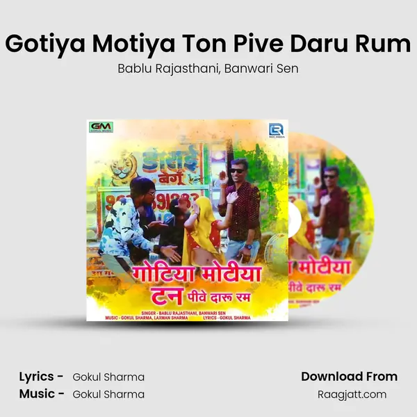 Gotiya Motiya Ton Pive Daru Rum mp3 song