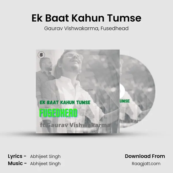 Ek Baat Kahun Tumse - Gaurav Vishwakarma album cover 