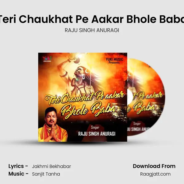 Teri Chaukhat Pe Aakar Bhole Baba mp3 song