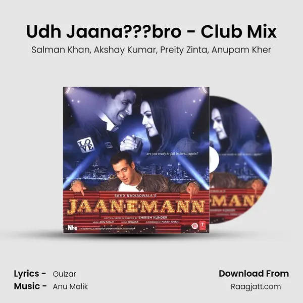 Udh Jaana???bro - Club Mix mp3 song