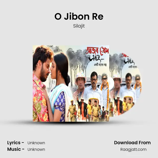 O Jibon Re - Silajit album cover 