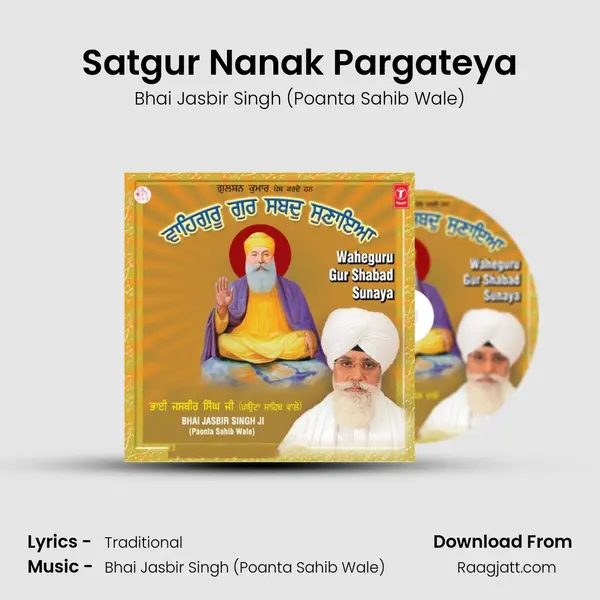 Satgur Nanak Pargateya - Bhai Jasbir Singh (Poanta Sahib Wale) album cover 