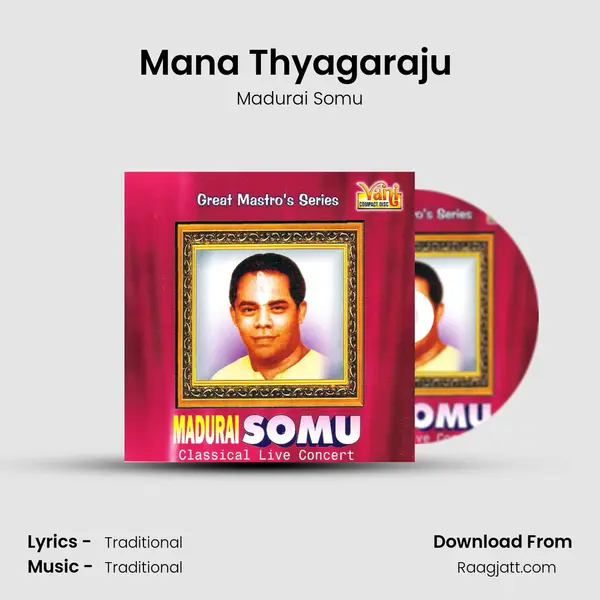 Mana Thyagaraju (Madurai Somu) mp3 song