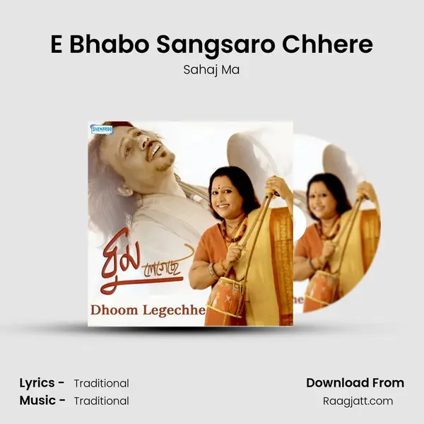 E Bhabo Sangsaro Chhere mp3 song