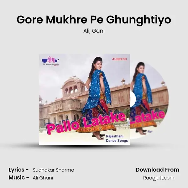 Gore Mukhre Pe Ghunghtiyo - Ali album cover 