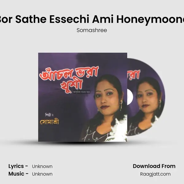 Bor Sathe Essechi Ami Honeymoone mp3 song