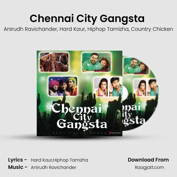 Chennai City Gangsta (From Vanakkam Chennai) mp3 song