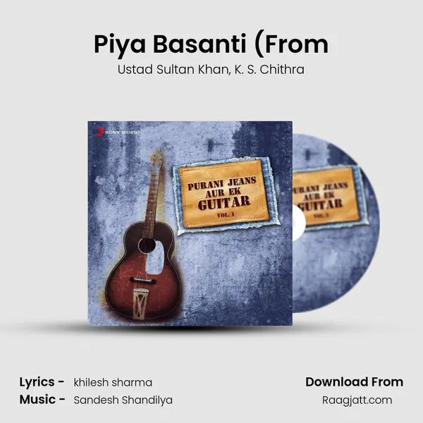 Piya Basanti (From mp3 song